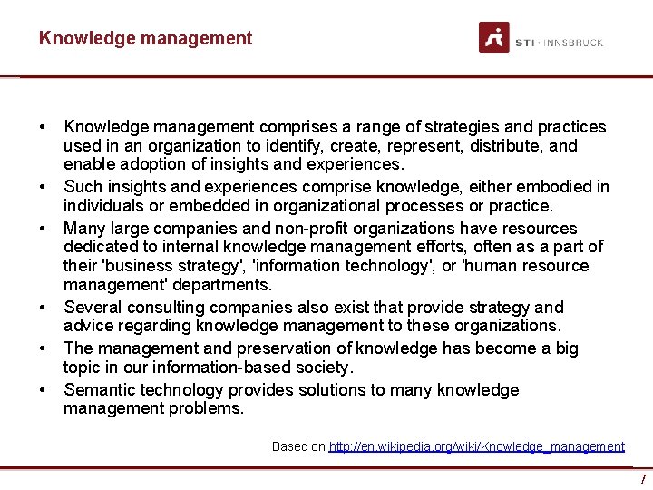 Knowledge management • • • Knowledge management comprises a range of strategies and practices