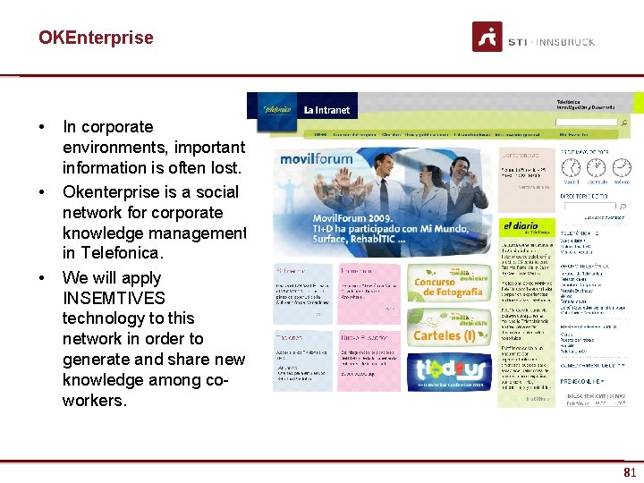 OKEnterprise • • • In corporate environments, important information is often lost. Okenterprise is