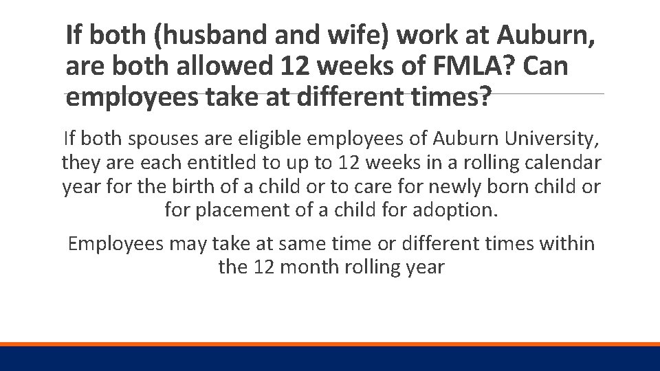 If both (husband wife) work at Auburn, are both allowed 12 weeks of FMLA?