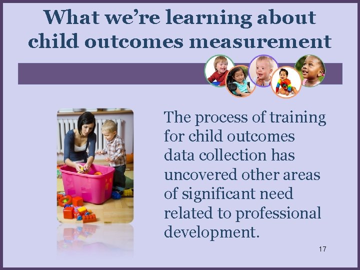 What we’re learning about child outcomes measurement The process of training for child outcomes