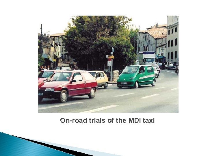 On-road trials of the MDI taxi On-road trials of the MDI taxi