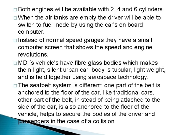 � Both engines will be available with 2, 4 and 6 cylinders. � When � Both engines will be available with 2, 4 and 6 cylinders. � When
