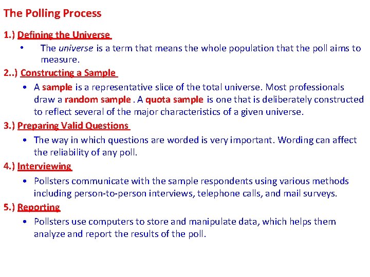 The Polling Process 1. ) Defining the Universe • The universe is a term