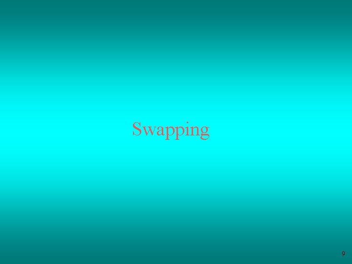 Swapping 9 