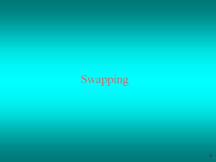 Swapping 9 