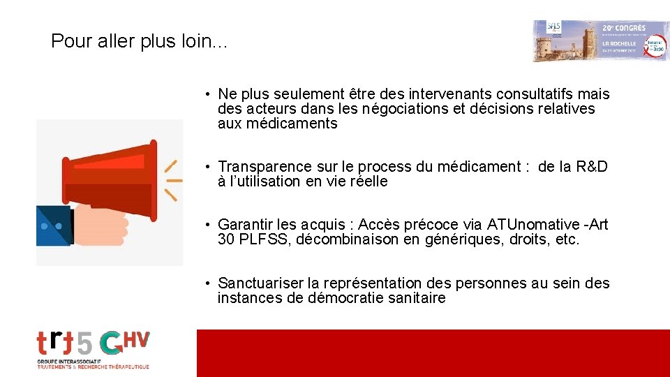 Pour aller plus loin… • Ne plus seulement être des intervenants consultatifs mais des