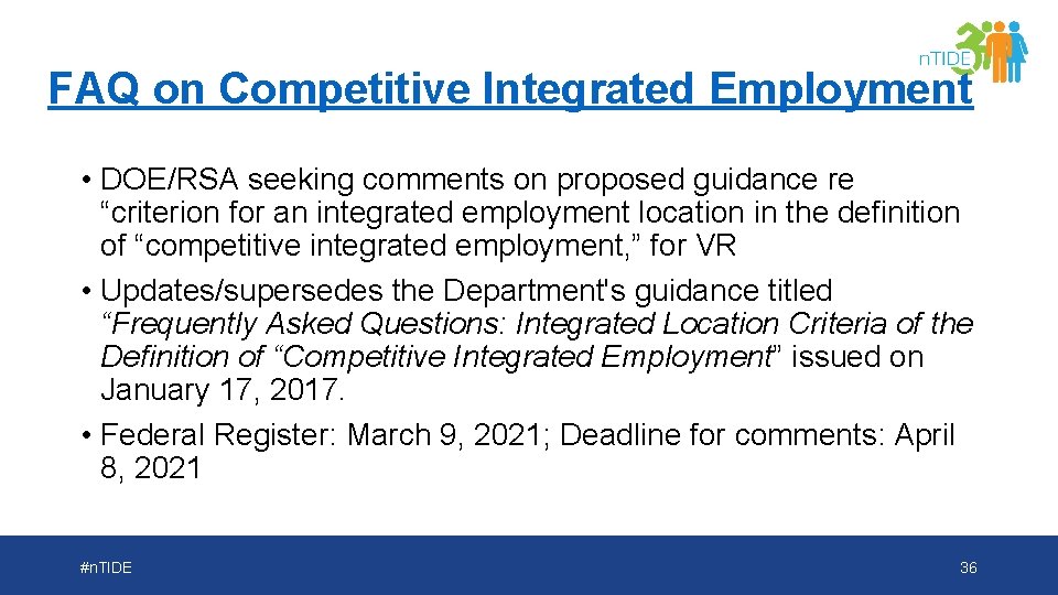 FAQ on Competitive Integrated Employment • DOE/RSA seeking comments on proposed guidance re “criterion