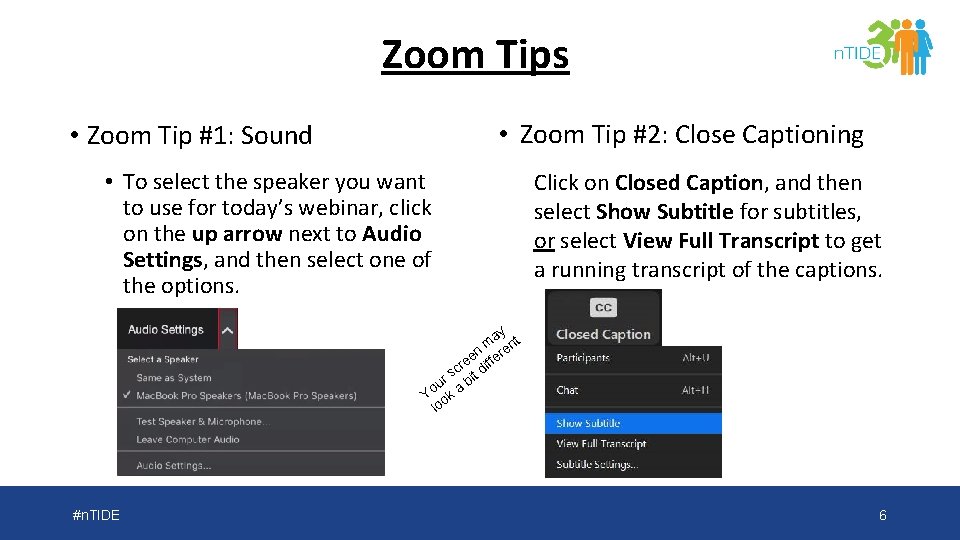 Zoom Tips • Zoom Tip #2: Close Captioning • Zoom Tip #1: Sound •