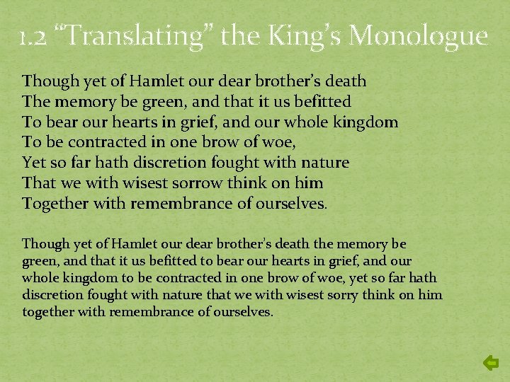 1. 2 “Translating” the King’s Monologue Though yet of Hamlet our dear brother’s death