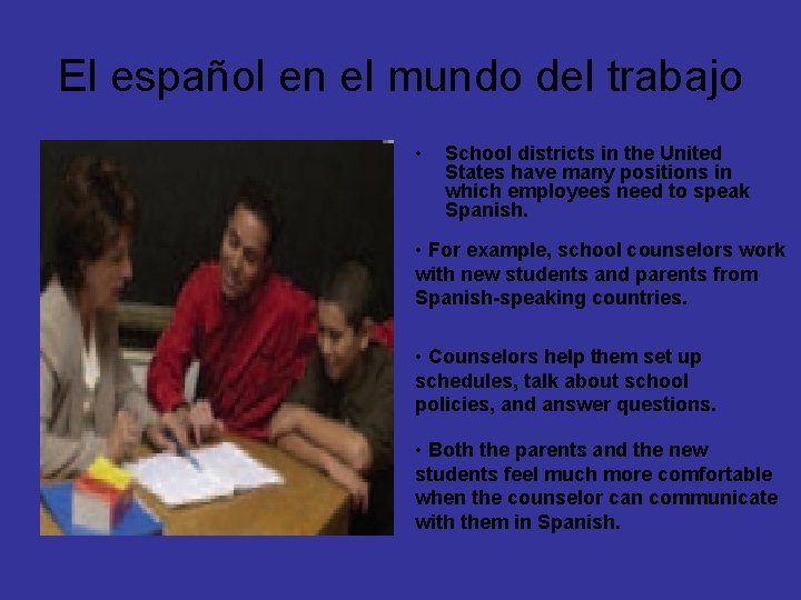 El español en el mundo del trabajo • School districts in the United States