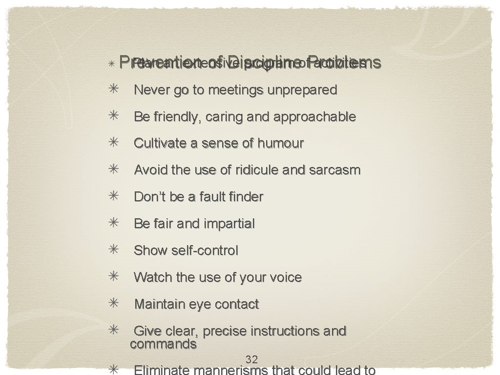 Plan an extensive program of. Problems activities Prevention of Discipline Never go to meetings