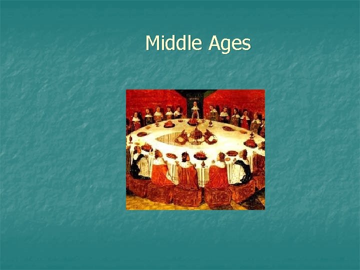 Middle Ages 