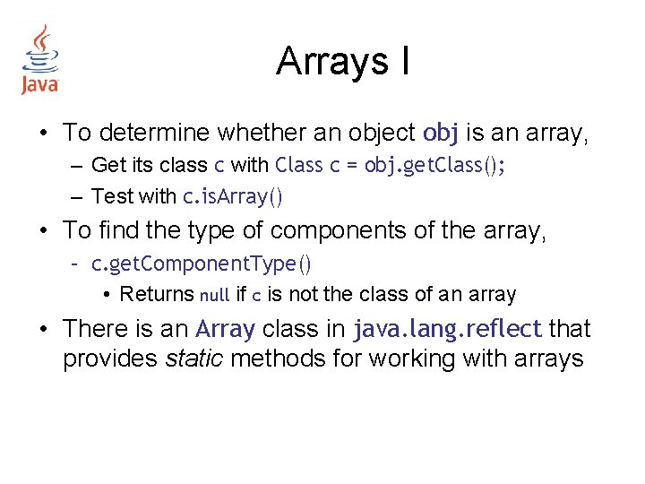 Arrays I • To determine whether an object obj is an array, – Get Arrays I • To determine whether an object obj is an array, – Get