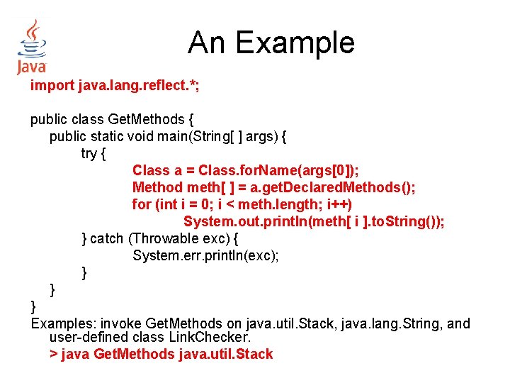 An Example import java. lang. reflect. *; public class Get. Methods { public static An Example import java. lang. reflect. *; public class Get. Methods { public static