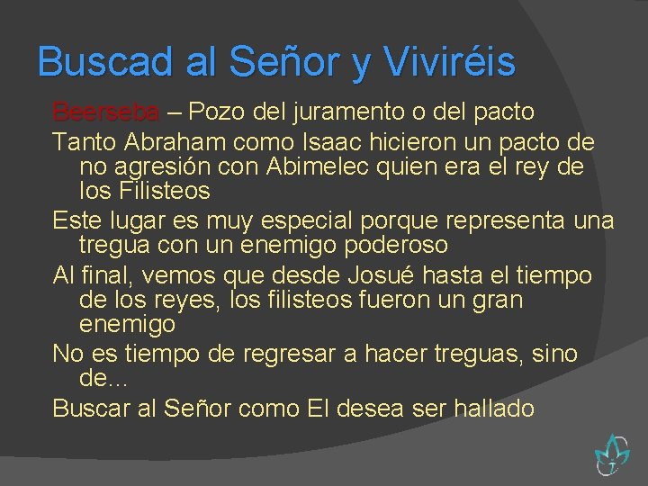 Buscad al Señor y Viviréis Beerseba – Pozo del juramento o del pacto Tanto