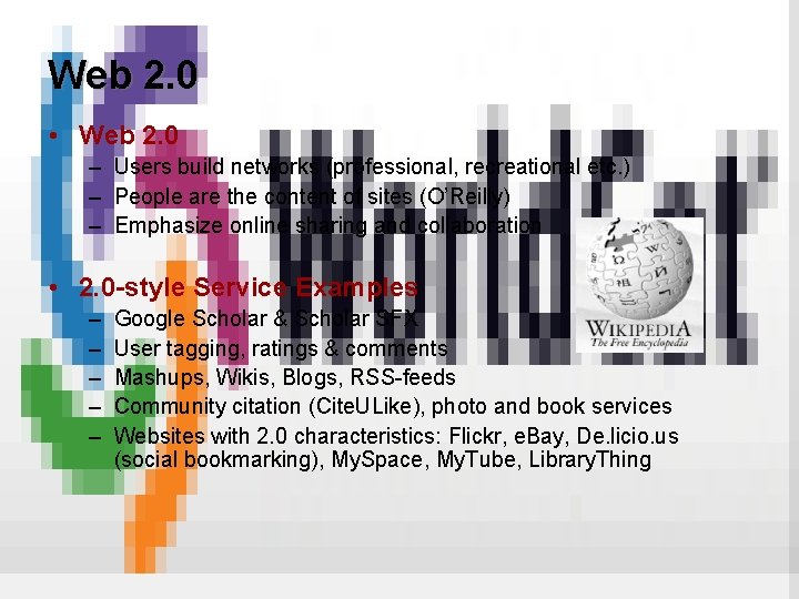 Web 2. 0 • Web 2. 0 – Users build networks (professional, recreational etc.