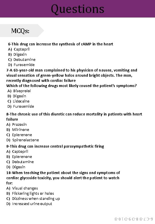 Questions MCQs: 6 -This drug can increase the synthesis of c. AMP in the