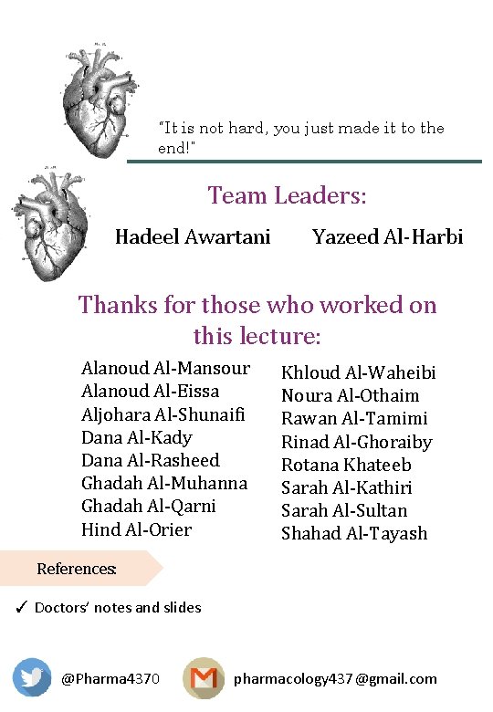 “It is not hard, you just made it to the end!” Team Leaders: Hadeel