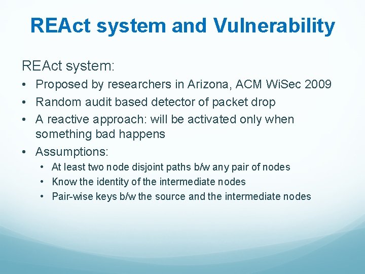 REAct system and Vulnerability REAct system: • Proposed by researchers in Arizona, ACM Wi.