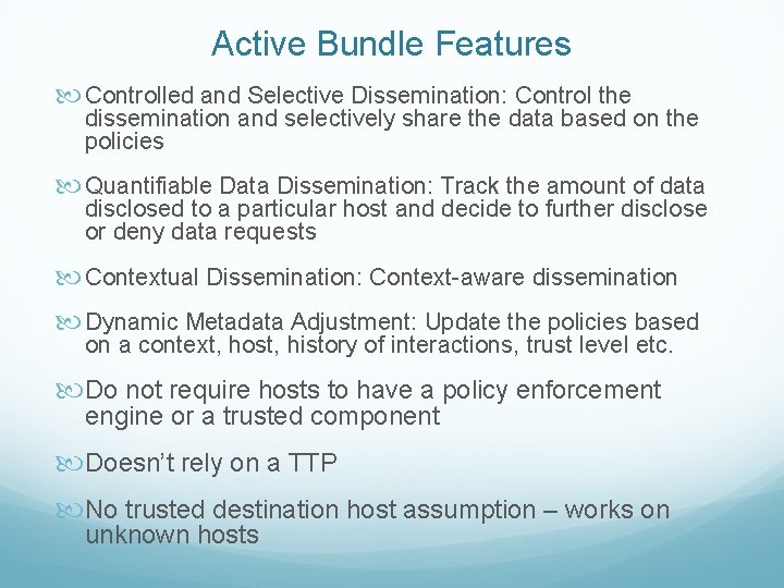 Active Bundle Features Controlled and Selective Dissemination: Control the dissemination and selectively share the