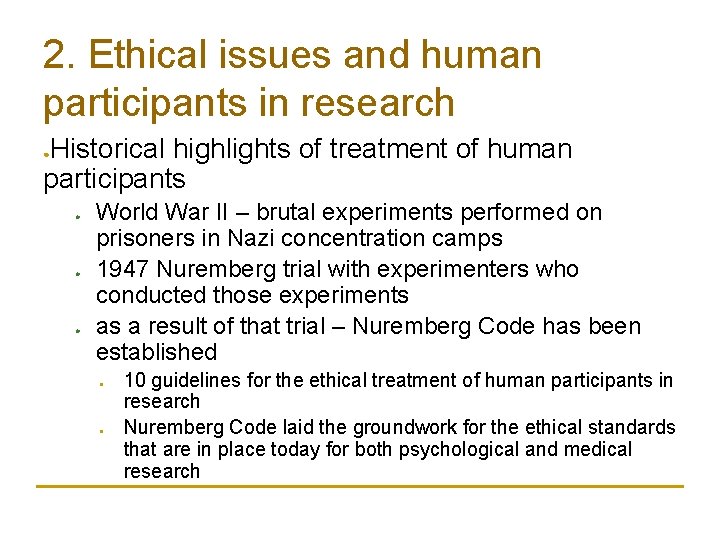 2. Ethical issues and human participants in research Historical highlights of treatment of human 2. Ethical issues and human participants in research Historical highlights of treatment of human