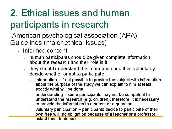2. Ethical issues and human participants in research American psychological association (APA) Guidelines (major 2. Ethical issues and human participants in research American psychological association (APA) Guidelines (major