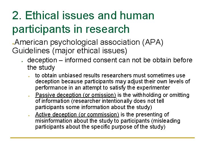 2. Ethical issues and human participants in research American psychological association (APA) Guidelines (major 2. Ethical issues and human participants in research American psychological association (APA) Guidelines (major