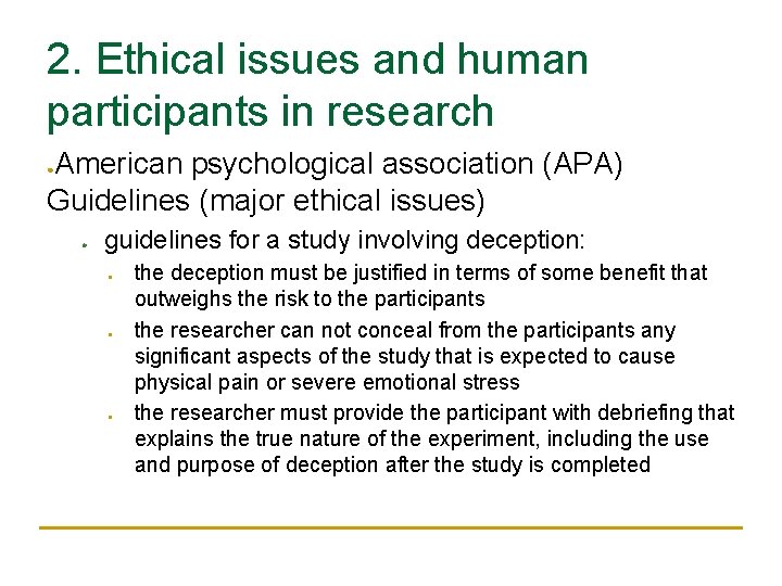 2. Ethical issues and human participants in research American psychological association (APA) Guidelines (major 2. Ethical issues and human participants in research American psychological association (APA) Guidelines (major