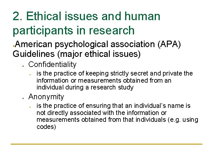 2. Ethical issues and human participants in research American psychological association (APA) Guidelines (major 2. Ethical issues and human participants in research American psychological association (APA) Guidelines (major