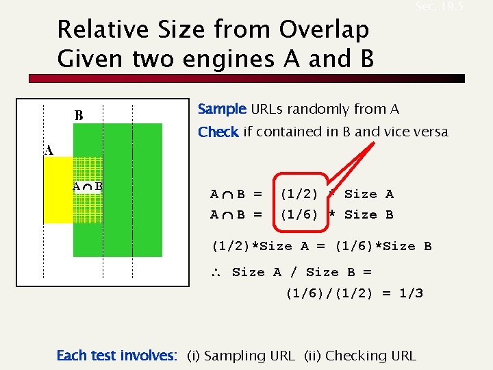 Relative Size from Overlap Given two engines A and B Sec. 19. 5 Sample