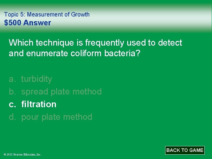 Topic 5: Measurement of Growth $500 Answer Which technique is frequently used to detect