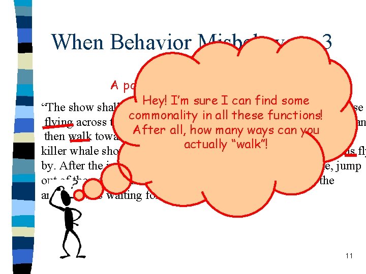 When Behavior Misbehaves - 3 A possible Trainer requirement Hey! I’m sure I can