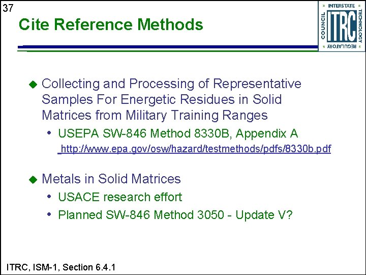 37 Cite Reference Methods u Collecting and Processing of Representative Samples For Energetic Residues