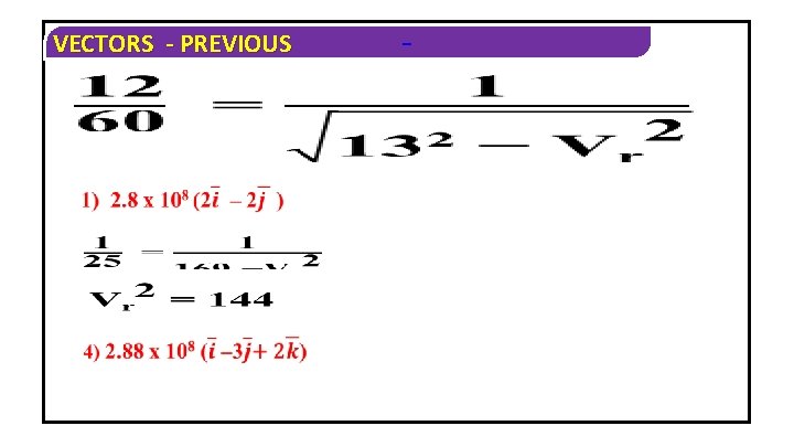 VECTORS - PREVIOUS − 