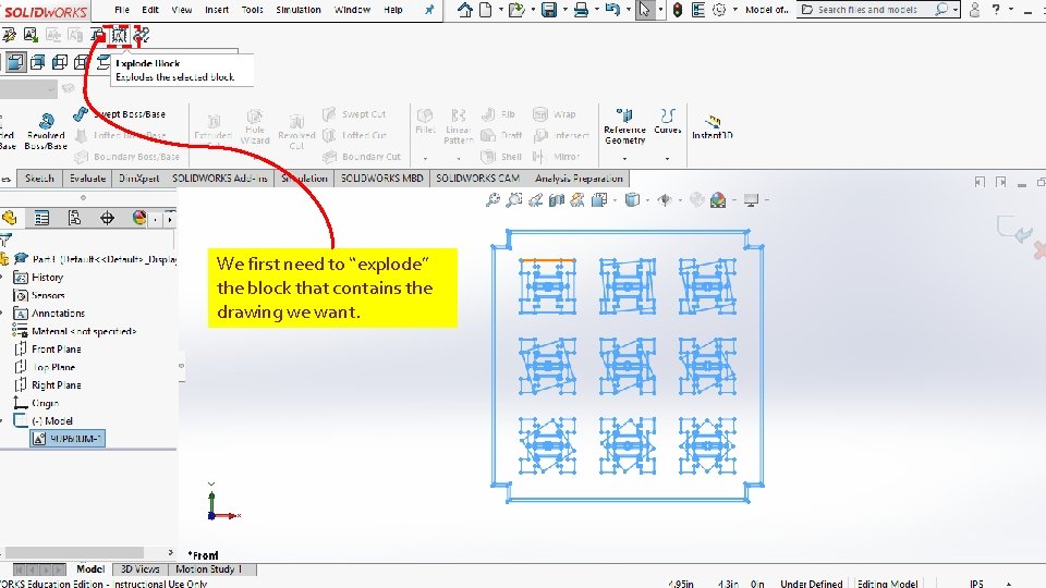 We first need to “explode” the block that contains the drawing we want. 