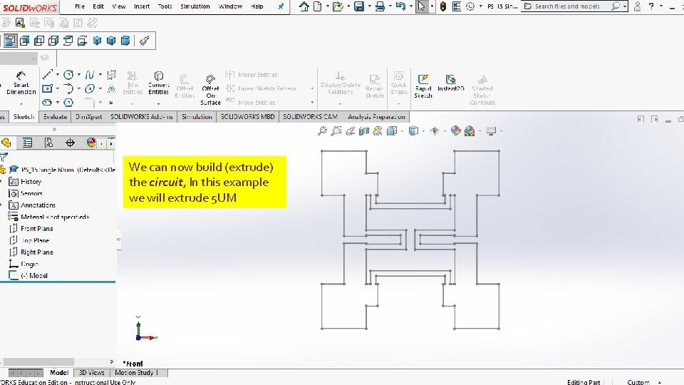 We can now build (extrude) the circuit, In this example we will extrude 5