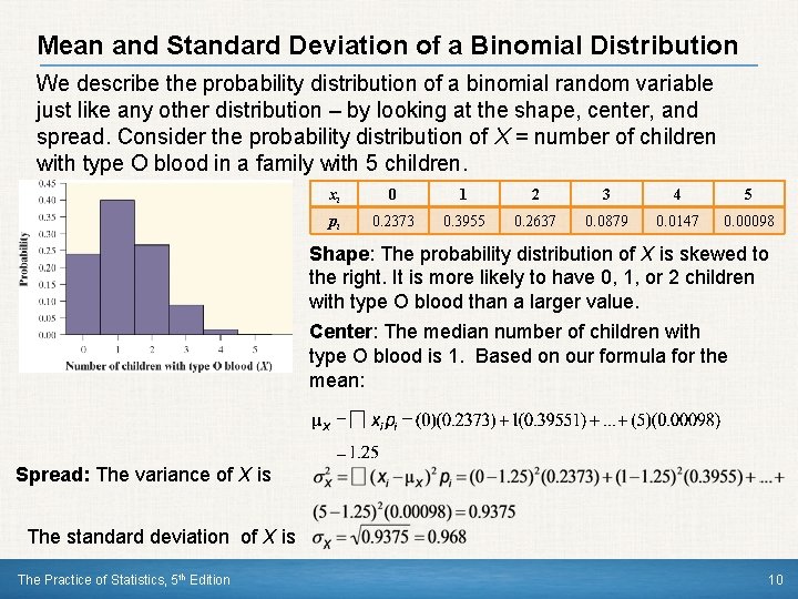 Mean and Standard Deviation of a Binomial Distribution We describe the probability distribution of