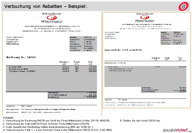 Verbuchung von Rabatten – Beispiel: Aufgabe: 1. Verbuchung der Rechnung 54216 aus Sicht der