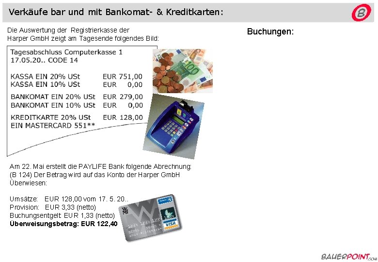 Verkäufe bar und mit Bankomat- & Kreditkarten: Die Auswertung der Registrierkasse der Harper Gmb.