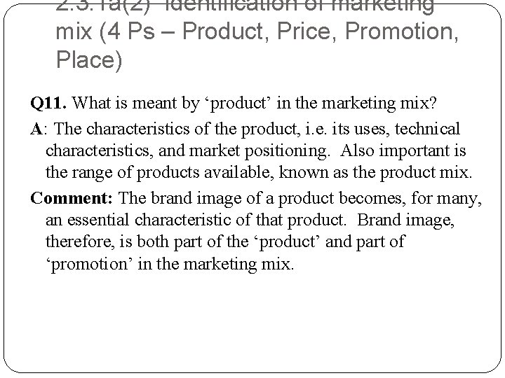 2. 3. 1 a(2) Identification of marketing mix (4 Ps – Product, Price, Promotion,