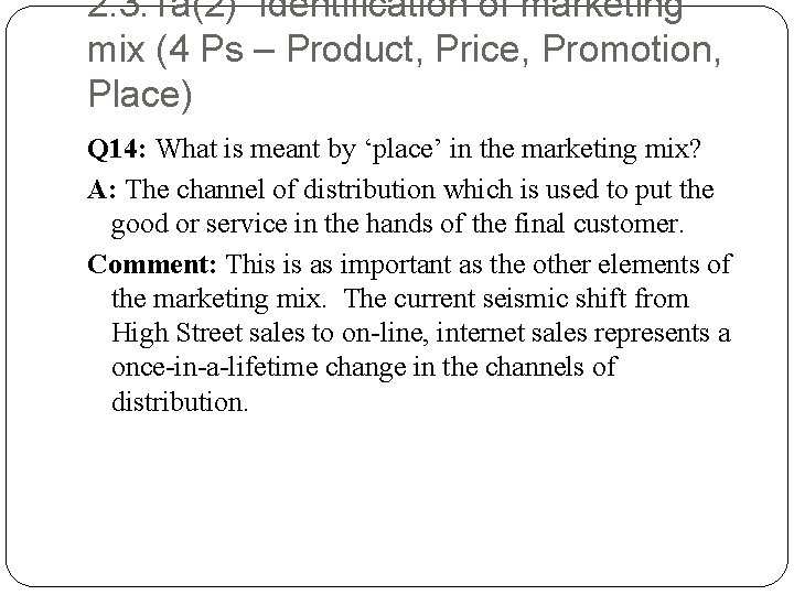 2. 3. 1 a(2) Identification of marketing mix (4 Ps – Product, Price, Promotion,