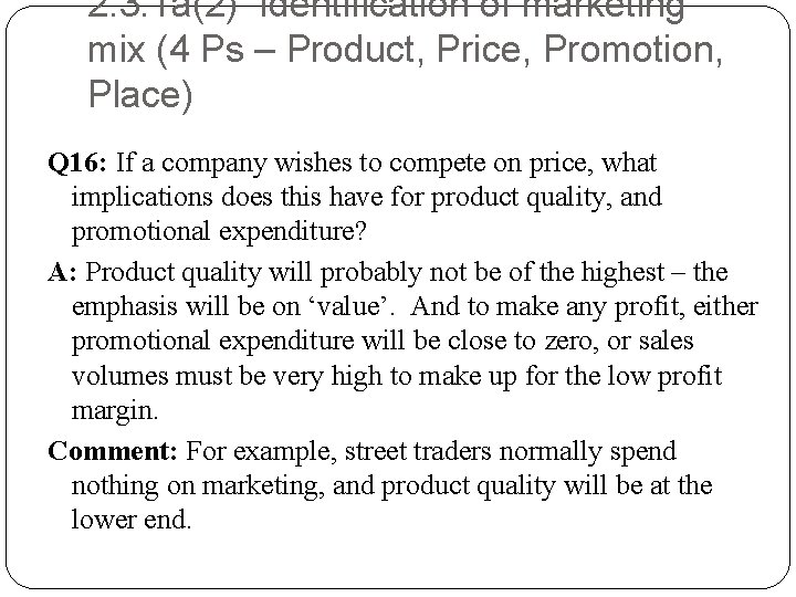 2. 3. 1 a(2) Identification of marketing mix (4 Ps – Product, Price, Promotion,