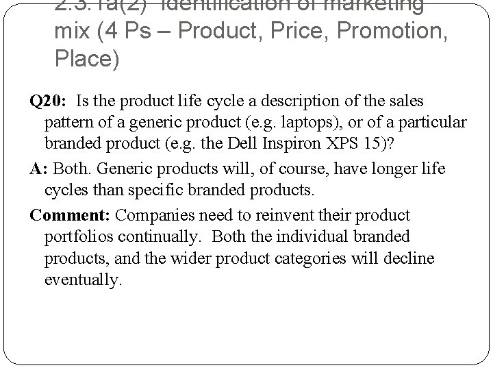 2. 3. 1 a(2) Identification of marketing mix (4 Ps – Product, Price, Promotion,