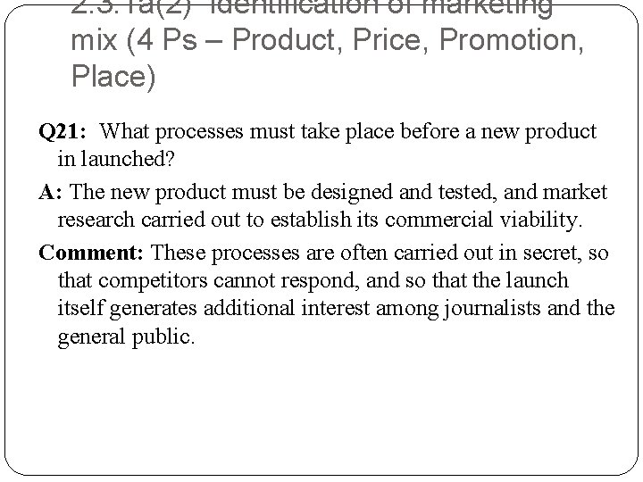 2. 3. 1 a(2) Identification of marketing mix (4 Ps – Product, Price, Promotion,