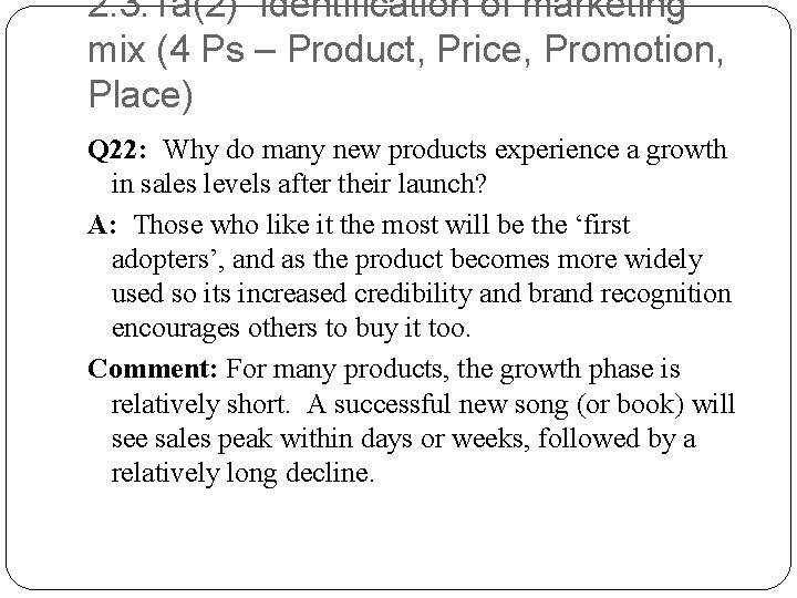 2. 3. 1 a(2) Identification of marketing mix (4 Ps – Product, Price, Promotion,