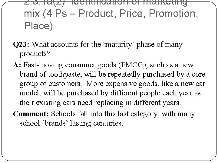 2. 3. 1 a(2) Identification of marketing mix (4 Ps – Product, Price, Promotion,