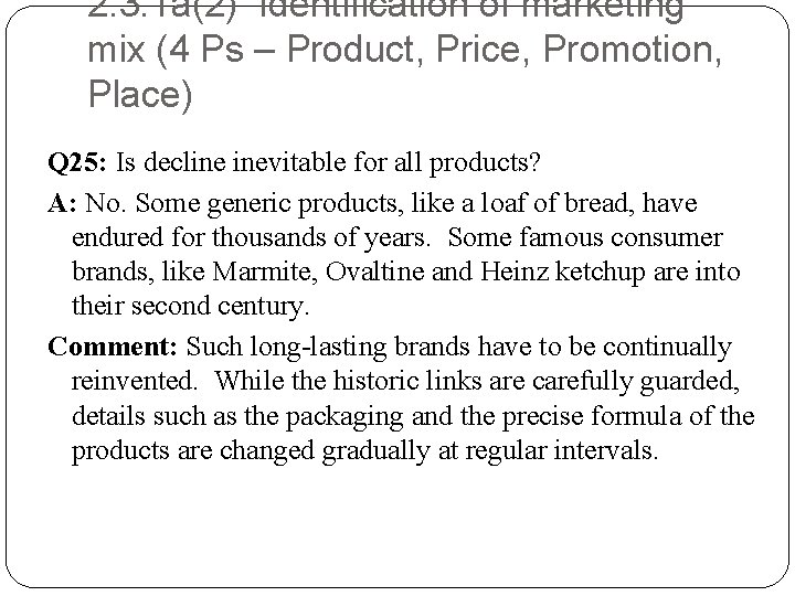 2. 3. 1 a(2) Identification of marketing mix (4 Ps – Product, Price, Promotion,