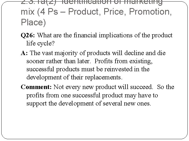 2. 3. 1 a(2) Identification of marketing mix (4 Ps – Product, Price, Promotion,