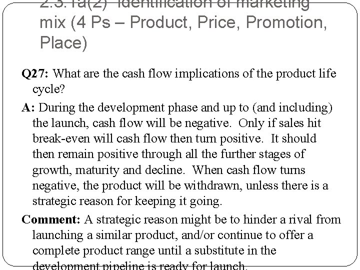 2. 3. 1 a(2) Identification of marketing mix (4 Ps – Product, Price, Promotion,