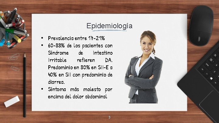 Epidemiología • Prevalencia entre 17 -21% • 60 -88% de los pacientes con Síndrome
